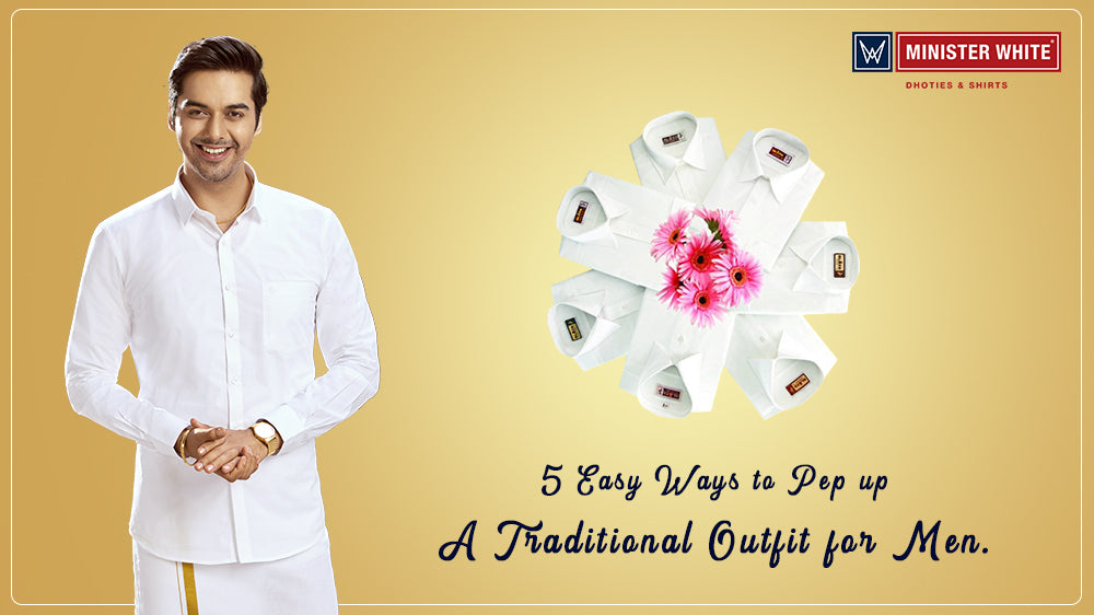 5 Easy Ways to Pep up A Traditional Outfit for Men