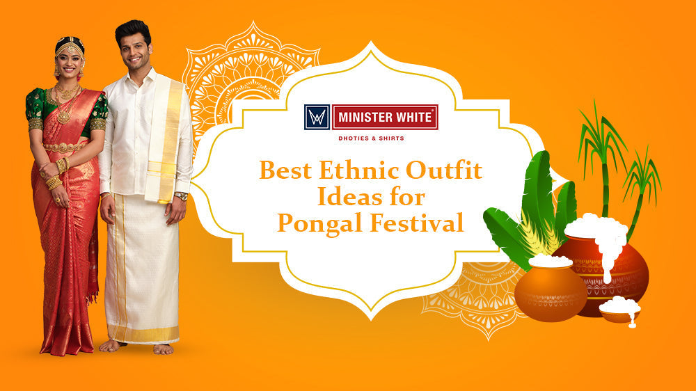 Best Ethnic Outfit Ideas for Pongal Festival