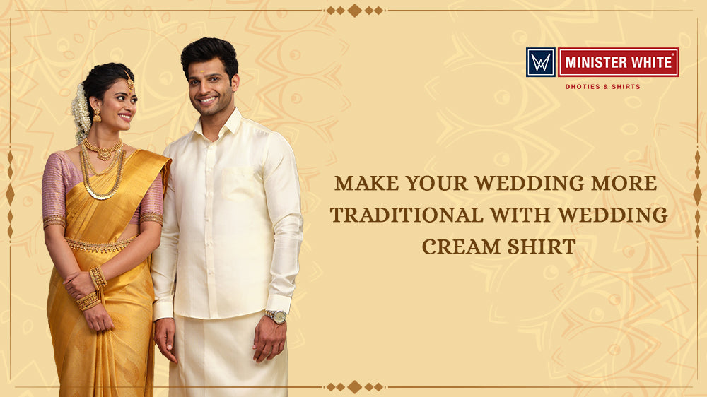Make your wedding more traditional With Wedding Cream Shirts